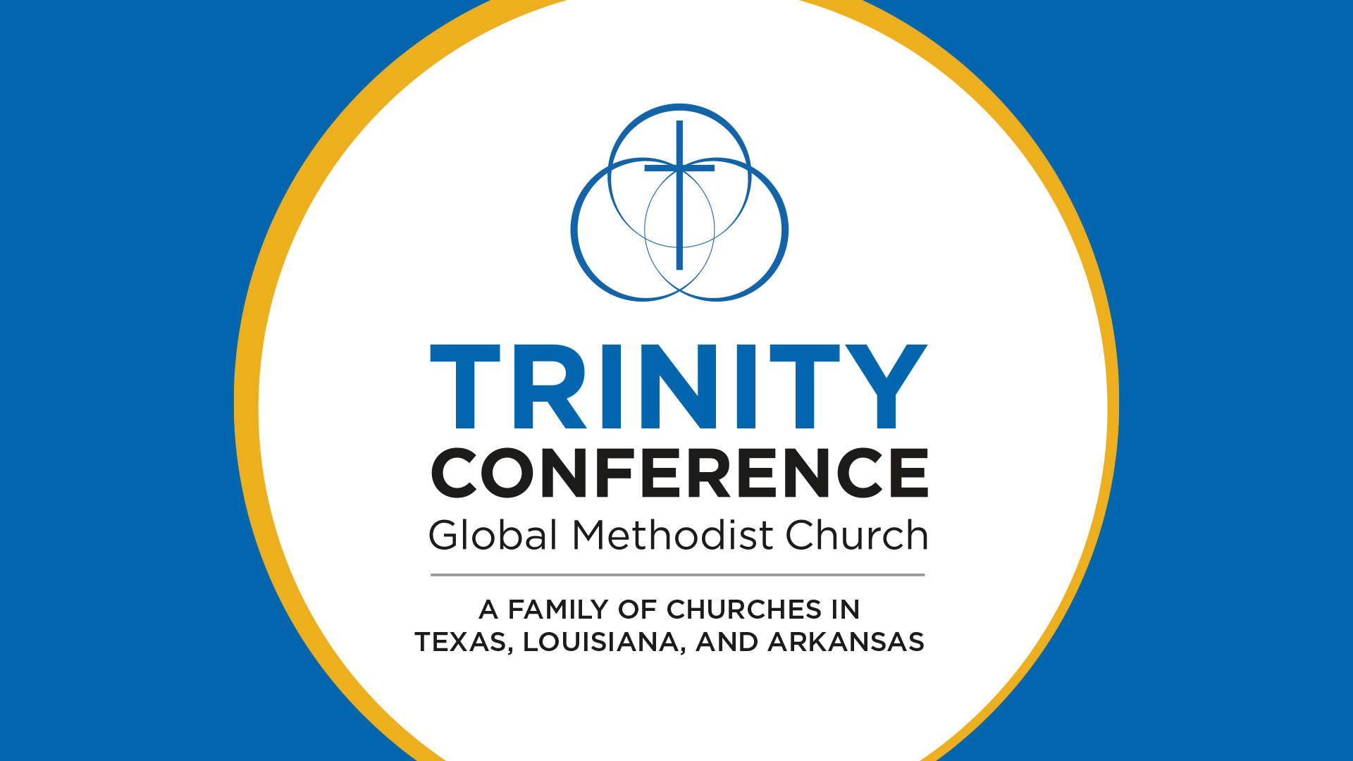 Trinity Conference, Global Methodist Church. A family of churches in Texas, Louisiana and Arkansas.